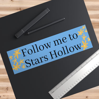 Follow me to Stars Hollow Bumper Stickers