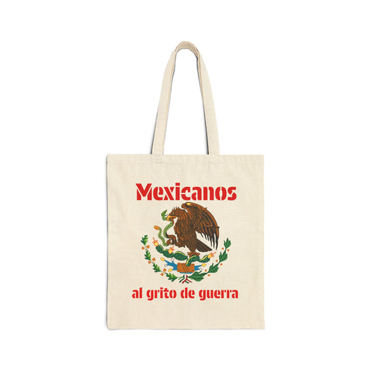 Mexicanos al grito de guerra Cotton Canvas Tote Bag